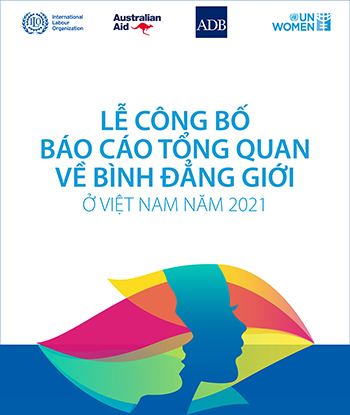 Lễ công bố Báo cáo Tổng quan về Bình đẳng giới ở Việt Nam năm 2021
