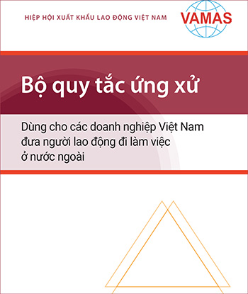 Bộ quy tắc ứng xử dùng cho các doanh nghiệp Việt Nam đưa người lao động đi làm việc ở nước ngoài